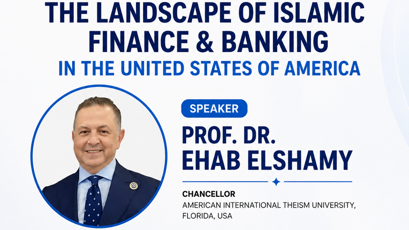 Guest Lecture: The Landscape of Islamic Finance & Banking in the USA