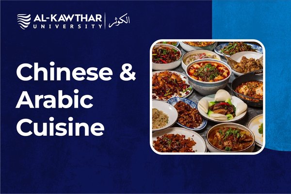 Chinese and Arabic Cuisine